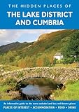 The hidden places of the Lake District and Cumbria