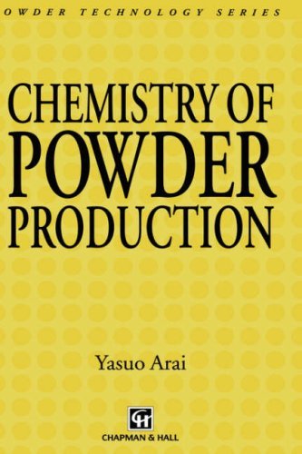 Chemistry of Powder Production (Particle Technology Series)