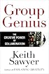 Group Genius: The Creative Power of Collaboration