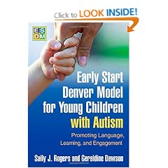 Early Start Denver Model for Young Children with Autism: Promoting Language, Learning, and Engagement