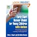 Early Start Denver Model for Young Children with Autism: Promoting Language, Learning, and Engagement