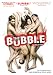 The Bubble