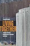 Living Together: Jacques Derrida's Communities of Violence and Peace