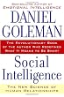 Social Intelligence: The New Science of Human Relationships