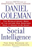Social Intelligence: The New Science of Human Relationships