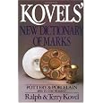 Kovels' New Dictionary of Marks: Pottery and Porcelain, 1850 to the Present