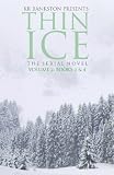 Thin Ice - The Serial Novel