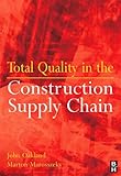 Total quality in the construction supply chain