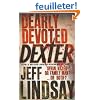 Dearly Devoted Dexter: a Novel