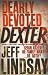 Dearly Devoted Dexter