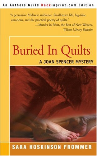 Buried In Quilts: A Joan Spencer Mystery (Joan Spencer Mysteries)