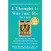 I Thought It Was Just Me (but it isn't): Telling the Truth About Perfectionism, Inadequacy, and Power