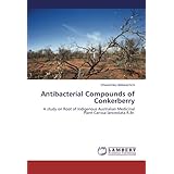 antibacterial compounds of conkerberry a study on root of indigenous australian medicinal plant carissa lanceolata