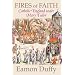 Fires of Faith: Catholic England Under Mary Tudor