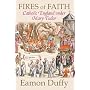 Fires of Faith: Catholic England Under Mary Tudor
