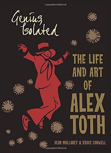 genius isolated the life and art of alex toth
