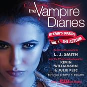 The Vampire Diaries: Stefan's Diaries #5: The Asylum | [L. J. Smith]