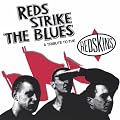 Reds Strike the Blues-Tribute to the Redskins
