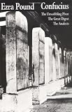 Confucius: The Unwobbling Pivot / The Great Digest / The Analects