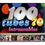100 Tubes 70 Introuvables