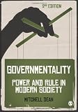 Governmentality: Power and Rule in Modern Society