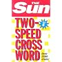 The "Sun" Two-Speed Crossword: Bk. 6 (Crossword)