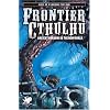 Frontier Cthulhu: Ancient Horrors in the New World (Call of Cthulhu Fiction)