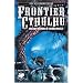 Frontier Cthulhu: Ancient Horrors in the New World (Call of Cthulhu Fiction)