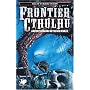 Frontier Cthulhu (Call of Cthulhu) (Call of Cthulhu Novel)