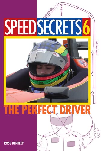 Speed Secrets 6: The Perfect Driver: No. 6