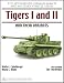 Tigers I and II and Their Variants (Spielberger German Armor and Military Vehicle Series)