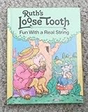 Ruth's loose tooth : fun with a real string
