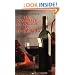 The American Wine Society Presents: The Complete Handbook of Winemaking