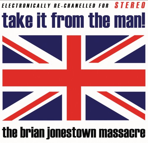 The Brian Jonestown Massacre - Take It from the Man! - Zortam Music