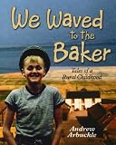 We waved to the baker : tales of a rural childhood