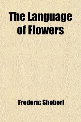 The Language of Flowers