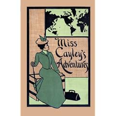 Miss Cayley's Adventures (Valancourt Classics)