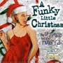 Funky Little Christmas
