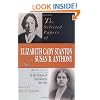 The Selected Papers of Elizabeth Cady Stanton and Susan B. Anthony: In the School of Anti-Slavery, 1840 to 1866