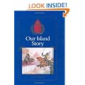 Our Island Story: A History of Britain for Boys and Girls, from the Romans to Queen Victoria