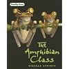 The Amphibian Class (Family Trees)