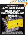 How to Blueprint & Build a 4-cylinder Engine Short Block for High Performance Manual (Speedpro Series)