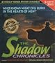 Shadow Chronicles, with Book (Chronicle Series)