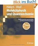 Molek�lphysik und Quantenchemie: Einf...