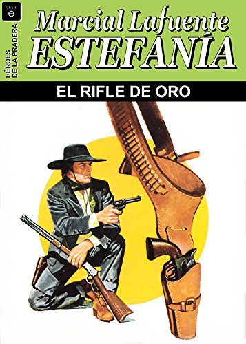 El rifle de oro (Spanish Edition)