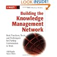 Building the Knowledge Management Network: Best Practices,... by Cliff Figallo and Nancy Rhine