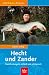  : Hecht und Zander: Raubfischangeln einfach und erfolgreich