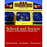 School and Society: Historical and Contemporary Perspectives