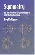 Symmetry: An Introduction to Group Theory and Its Applications