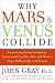 Why Mars and Venus Collide Intl